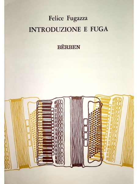 INTRODUZIONE E FUGA - Felice Fugazza