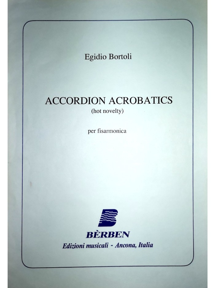 ACCORDION ACROBATICS (hot novelty) - Egidio Bartoli