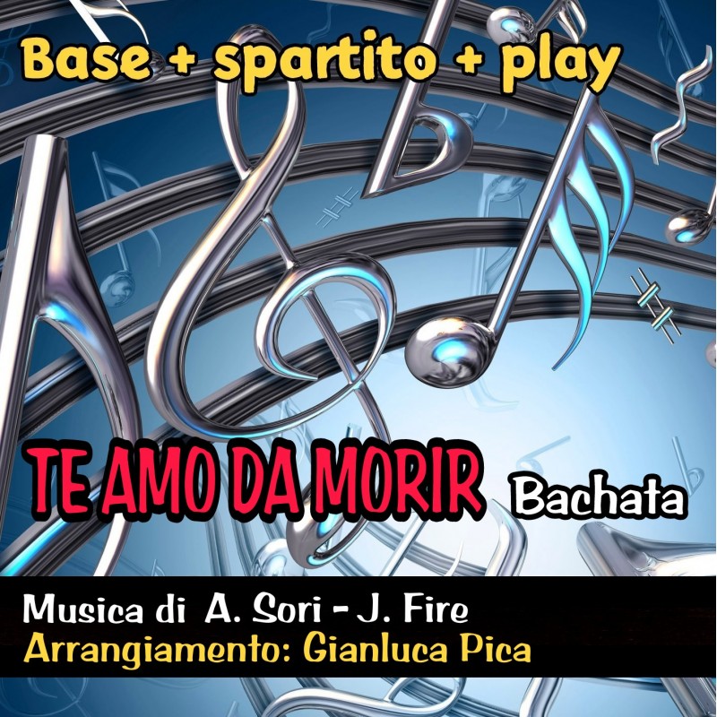 Te Amo da Morir: Base + Spartito + Play